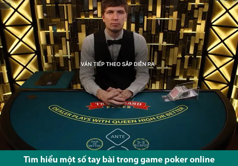 Bí quyết và chiến thuật chơi poker live hiệu quả cho các cược thủ